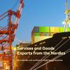 Frontpage to the publication Services and Goods Exports from the Nordics